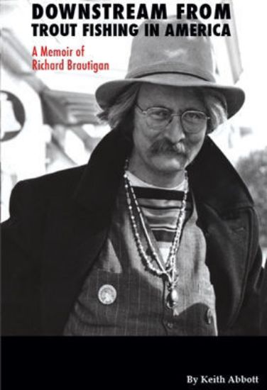 Picture of Downstream from Trout Fishing in America: A Memoir of Richard Brautigan
